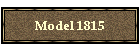 Model 1815