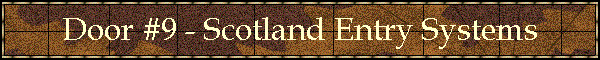 Door #9 - Scotland Entry Systems