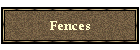 Fences