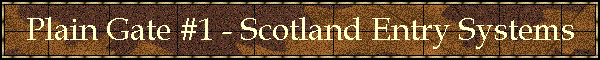 Plain Gate #1 - Scotland Entry Systems