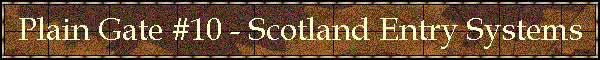 Plain Gate #10 - Scotland Entry Systems