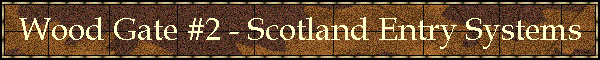 Wood Gate #2 - Scotland Entry Systems
