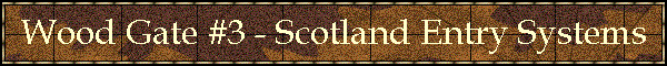 Wood Gate #3 - Scotland Entry Systems