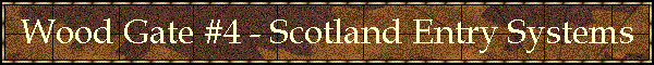 Wood Gate #4 - Scotland Entry Systems