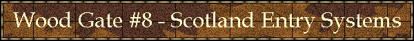 Wood Gate #8 - Scotland Entry Systems